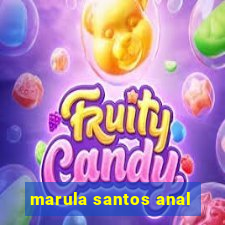 marula santos anal